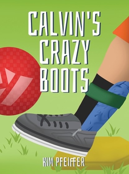 Calvin's Crazy Boots, Kim Pfeiffer - Gebonden - 9781967458387