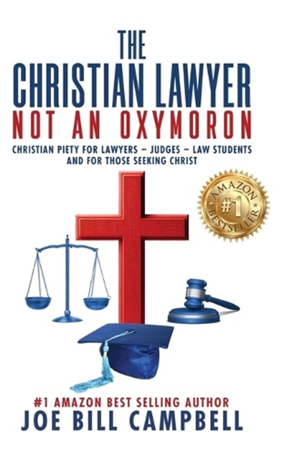The Christian Lawyer, Joe Bill Campbell - Gebonden - 9781967458998