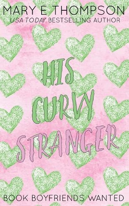 His Curvy Stranger, Mary E Thompson - Paperback - 9781967463305