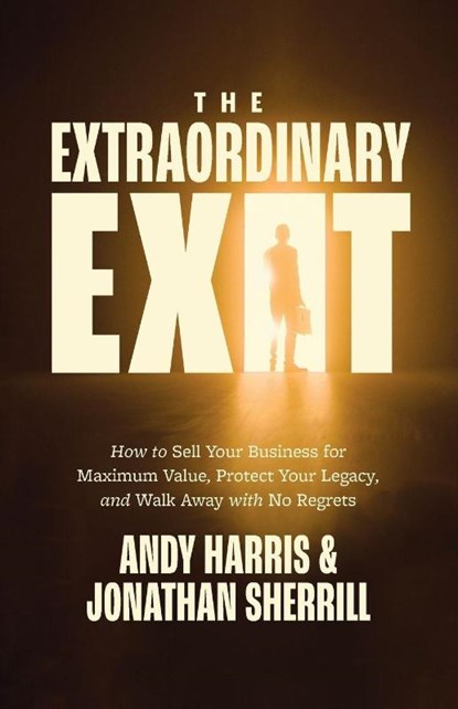 The Extraordinary Exit, Andy Harris ; Jonathan Sherrill - Paperback - 9781967509065