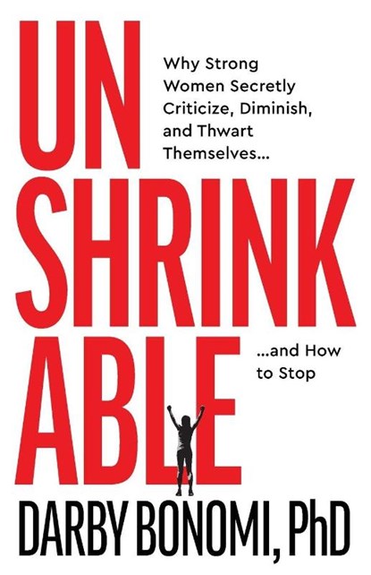 Unshrinkable, Darby Bonomi - Paperback - 9781967509102