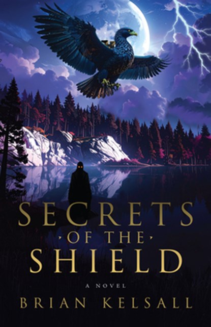Secrets of the Shield, Brian Kelsall - Paperback - 9781967510320