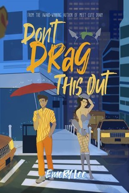 Don't Drag This Out, Emery Lee - Ebook - 9781967512027
