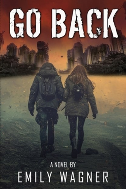 Go Back, Emily Wagner - Paperback - 9781967547173