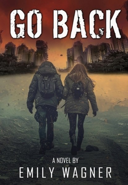 Go Back, Emily Wagner - Gebonden - 9781967547180