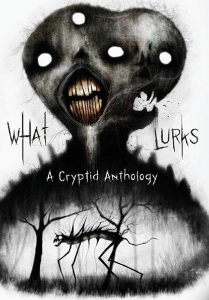 What Lurks: A Cryptid Anthology, Graveside Press - Gebonden - 9781967547524