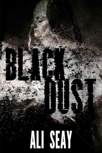 Black Dust, Ali Seay - Ebook - 9781967547654
