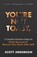 You're Not Toast, Scott Anderson - Paperback - 9781967587094