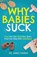 Why Babies Suck, James Thomas - Paperback - 9781967587254