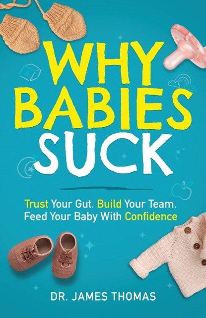 Why Babies Suck, James Thomas - Paperback - 9781967587254