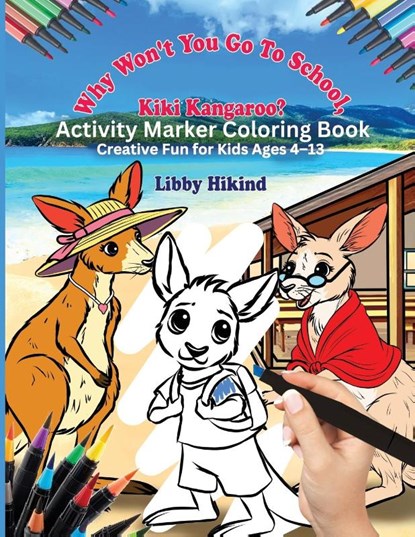 Kiki Kangaroo Activity Marker Coloring Book, Libby Hikind - Paperback - 9781967592098