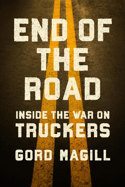 End of the Road, Gord Magill - Gebonden - 9781967613021