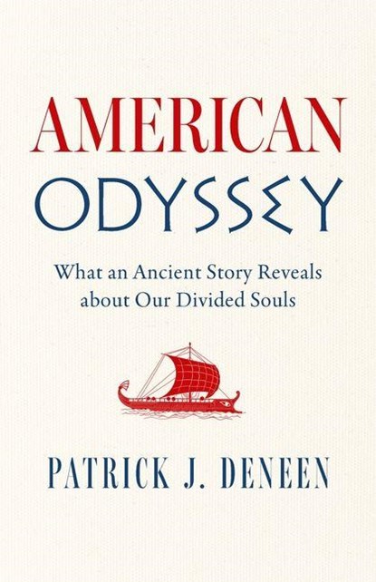 American Odyssey, Patrick J. Deneen - Gebonden - 9781967613328