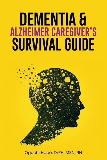 Dementia and Alzheimer Caregiver's Survival Guide, Ogechi Hope - Paperback - 9781967616510