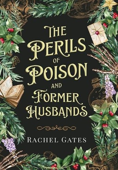 The Perils of Poison and Former Husbands, Rachel Gates - Gebonden - 9781967649242