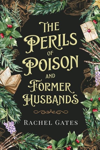 The Perils of Poison and Former Husbands, Rachel Gates - Paperback - 9781967649259