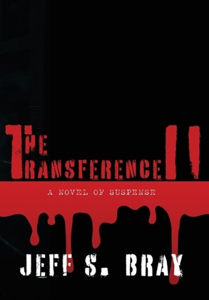 The Transference II, Jeff S Bray - Gebonden - 9781967649389