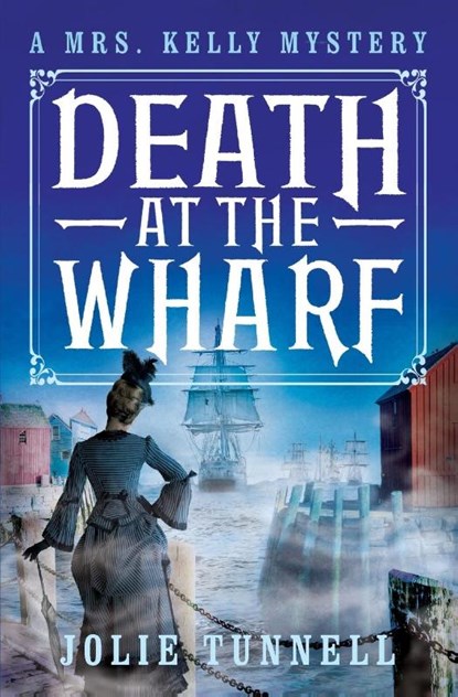 Death at the Wharf, Jolie Tunnell - Paperback - 9781967678433