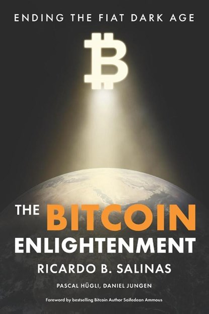 The Bitcoin Enlightenment, Saifedean Ammous - Paperback - 9781967693016