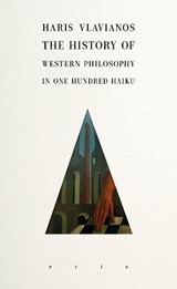 The History of Western Philosophy in 100 Haiku - Haris Vlavianos - 9781967751808