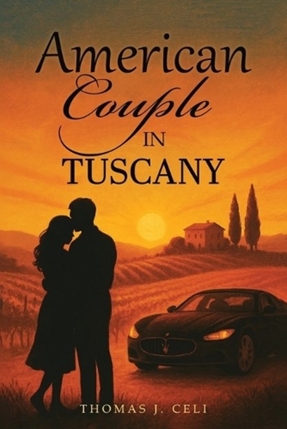 American Couple in Tuscany, Thomas J. Celi - Paperback - 9781967776887