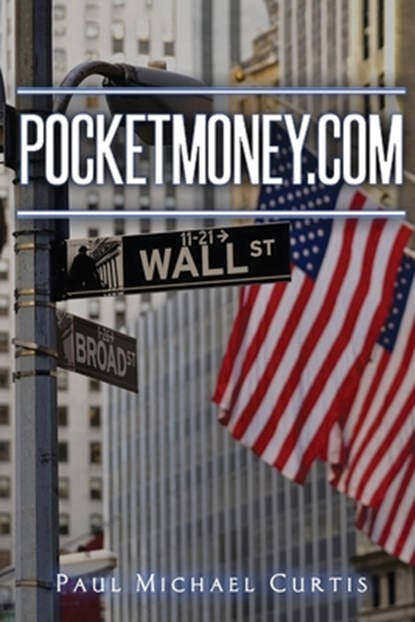 PocketMoney.com, Paul Michael Curtis - Paperback - 9781967820467