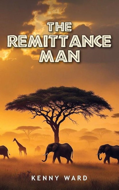 The Remittance Man, Kenny Ward - Paperback - 9781967820603