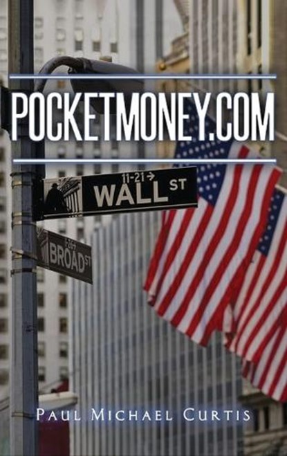 PocketMoney.com, Paul Michael Curtis - Gebonden - 9781967820757