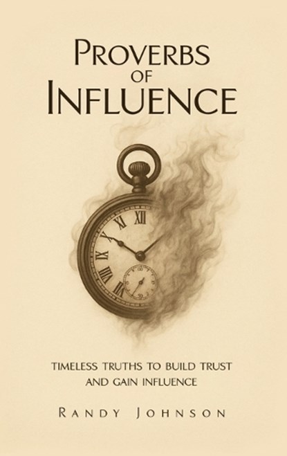 Proverbs of Influence, Randy Johnson - Gebonden - 9781967840755