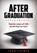 After Graduation, John Shimer - Paperback - 9781967874125