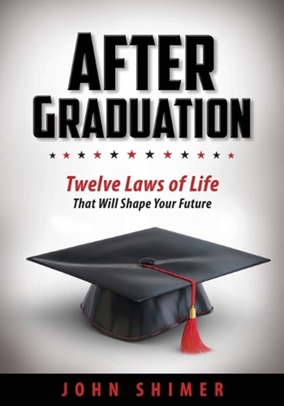 After Graduation, John Shimer - Paperback - 9781967874125