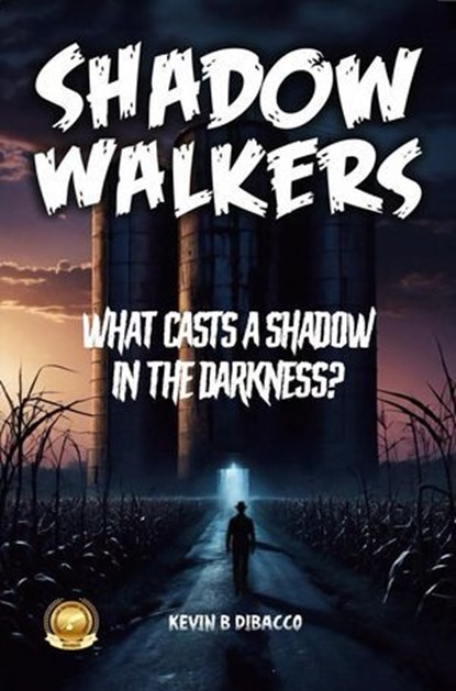 Shadow Walkers, Kevin B. DiBacco - Ebook - 9781967888276