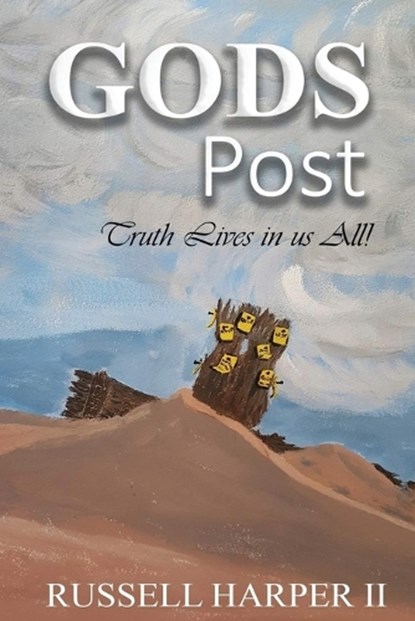 GODS POST Truth Lives in us All, Russell James Harper II - Paperback - 9781967903573