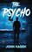 The Psycho, John Hagen - Gebonden - 9781967915736