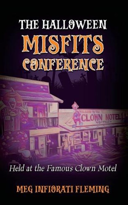 The Halloween Misfits Conference, Meg Infiorati Fleming - Paperback - 9781967915958