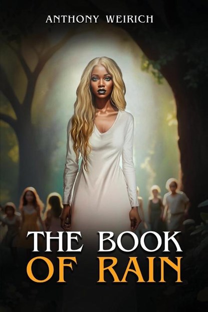 The Book Of Rain, Anthony Weirich - Paperback - 9781968000295