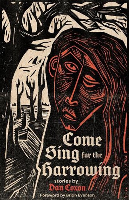 Come Sing for the Harrowing, Dan Coxon - Paperback - 9781968043124