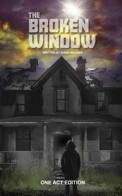 The Broken Window (One Act Edition), Diane Wagner - Paperback - 9781968051297