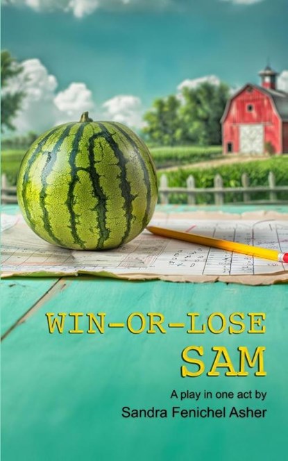 Win-Or-Lose Sam, Sandra Fenichel Asher - Paperback - 9781968051365