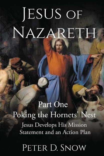 JESUS OF NAZARETH Part One, Peter D. Snow - Paperback - 9781968069070