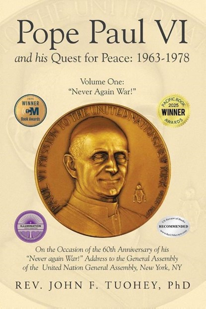 Pope Paul VI and His Quest for Peace, Rev John F Tuohey - Paperback - 9781968069292