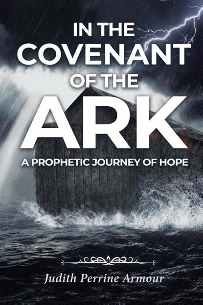 In the Covenant of the Ark, Judith Perrine Armour - Paperback - 9781968069544