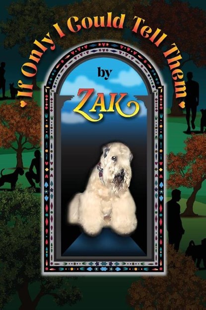 If Only I Could Tell Them, Zak - Paperback - 9781968069605
