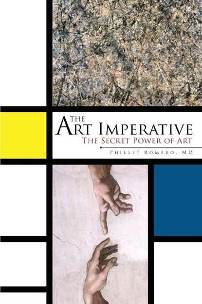 The Art Imperative, Phillip Romero MD - Paperback - 9781968069797