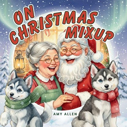 On Christmas Mixup, Amy Allen - Paperback - 9781968087296