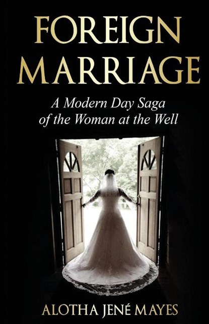 Foreign Marriage, Alotha Jené Mayes - Paperback - 9781968092399