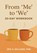 From "Me" to "We", Eric A. Williams - Paperback - 9781968092412