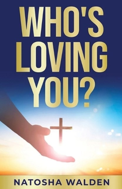 Who's Loving You?, Natosha Walden - Paperback - 9781968092702