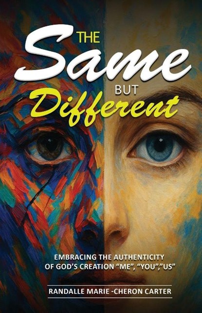 The Same but Different, Randalle Marie Cheron Carter - Paperback - 9781968092740