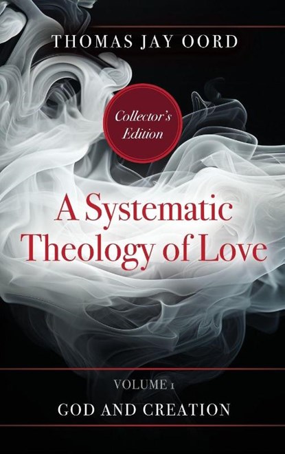 A Systematic Theology of Love, Thomas Jay Oord - Gebonden - 9781968136505